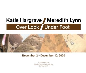 Over Look/Under Foot: Katie Hargrave/Meredith Lynn book cover