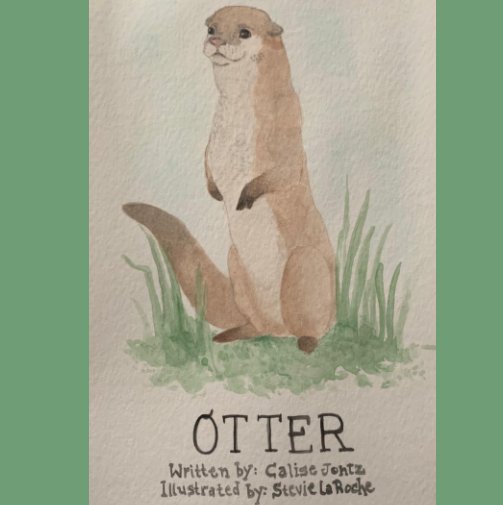 View Otter by Calise Jontz, Stevie LaRoche