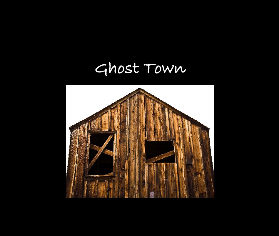 View Ghost Town by John Tynes