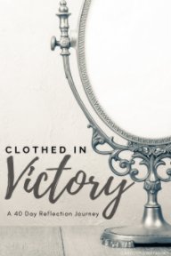 Clothed in Victory Black and White book cover