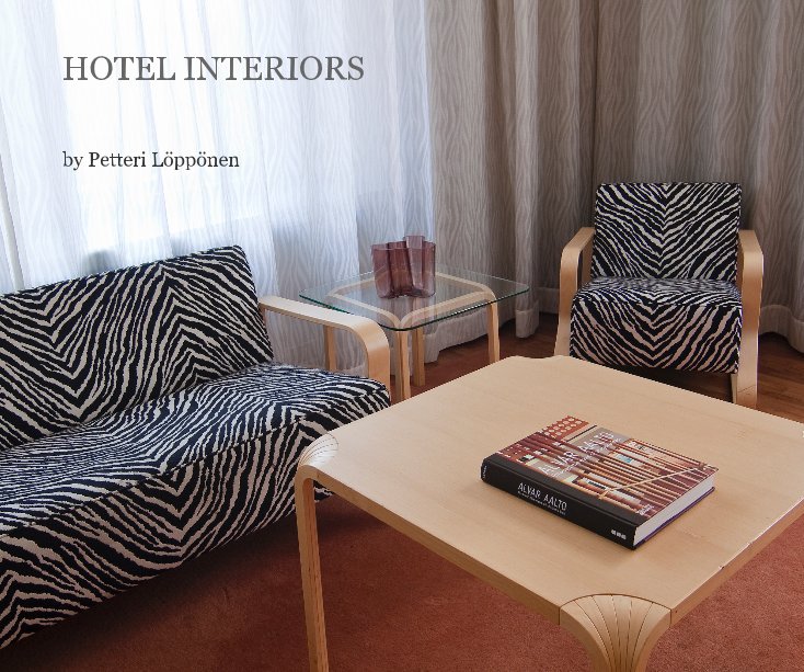 View HOTEL INTERIORS by Petteri Löppönen