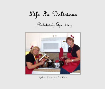 Life Is Delicious book cover