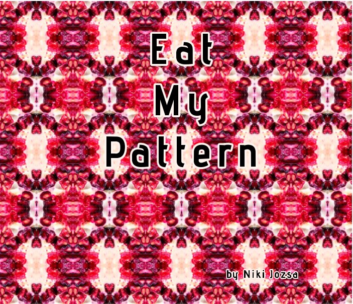 Eat my pattern nach Niki Jozsa anzeigen