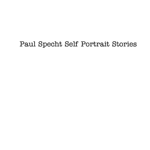 Bekijk Self Portrait Stories op Paul Specht
