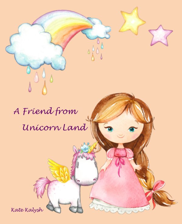 View A Friend from Unicorn Land by Kate Kalysh