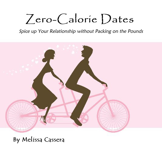 View Zero-Calorie Dates by Melissa Cassera