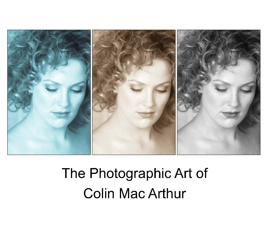 Ver The Photographic Art of Colin MacArthur por Colin MacArthur