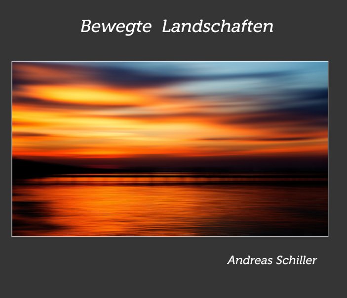 View Bewegte Lanschaften by Andreas Schiller