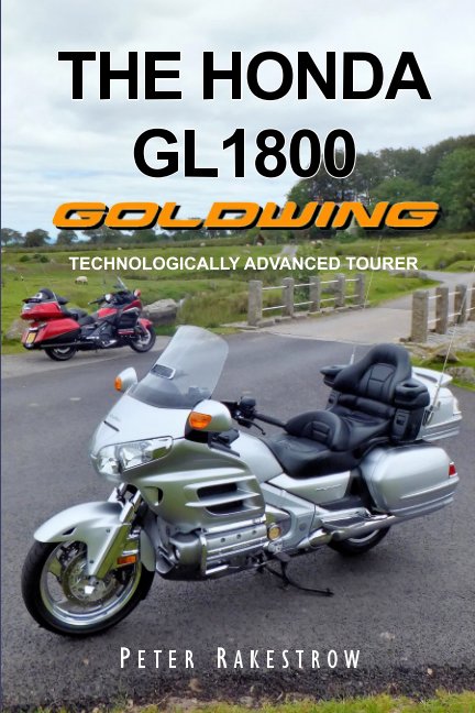 View The Honda GL1800 Gold Wing by Peter Rakestrow