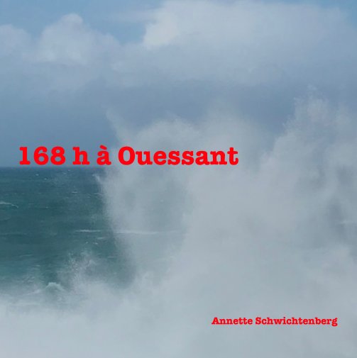 View Ouessant by Annette Schwichtenberg