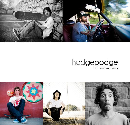 View Hodgepodge by Aaron Smith