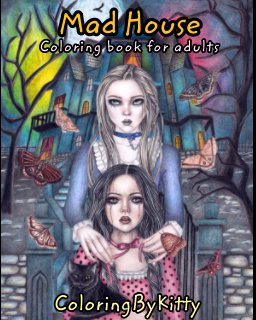 ColoringByKitty: Mad House book cover