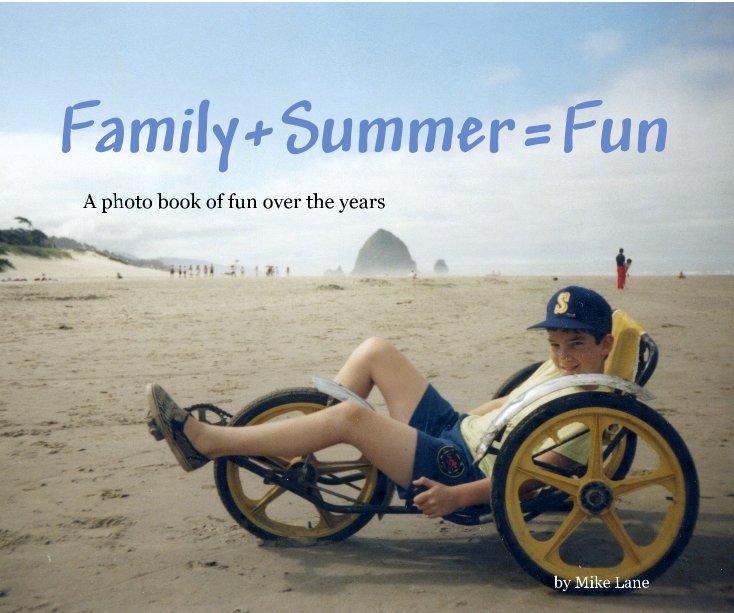Ver Family+Summer=Fun por Mike Lane