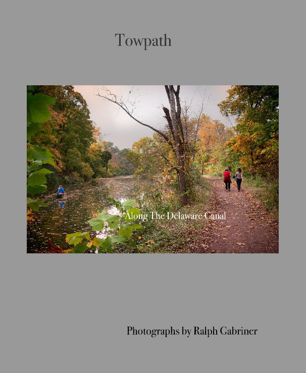 View Towpath by by Ralph Gabriner