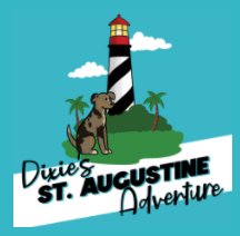 Dixie's St. Augustine Adventure book cover