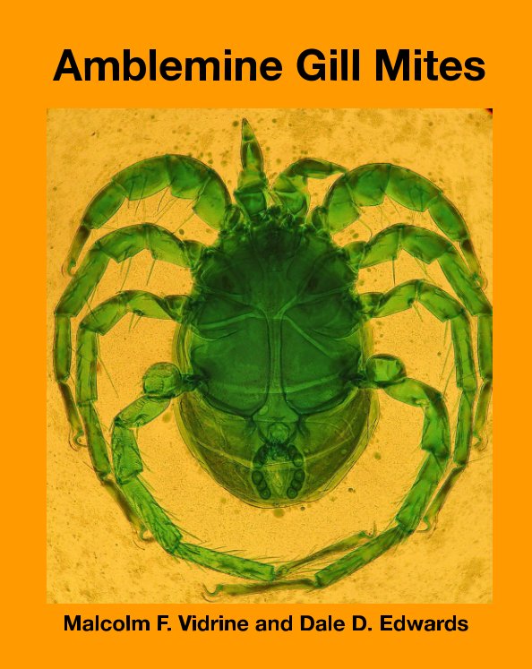 View Amblemine Gill Mites by M. F. Vidrine, D. D. Edwards