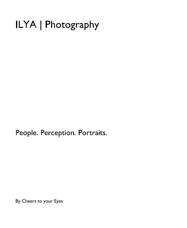 Ver ILYA | Photography por Cheers to your Eyes