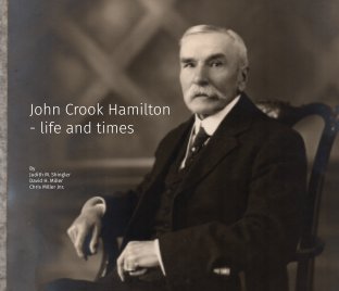 John Crook Hamilton - Life and times book cover