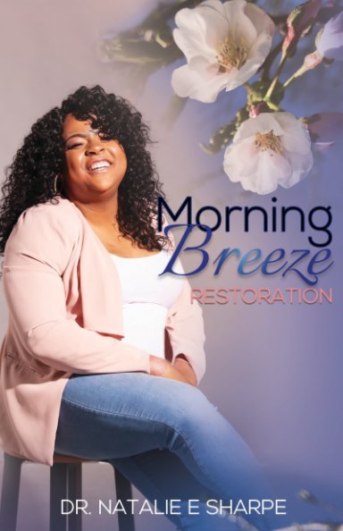 Ver Morning Breeze Restoration por Natalie E Sharpe