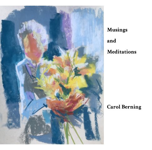Visualizza Musings and Meditations di Carol. Berning