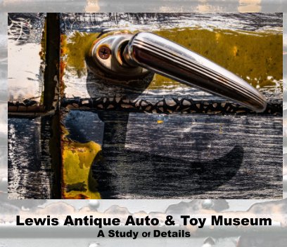 Lewis Antique Auto and Toy Museum book cover