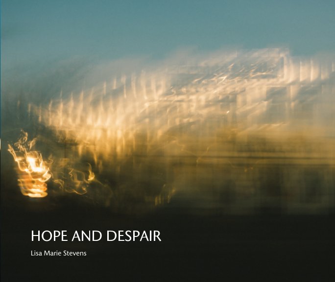 Ver Hope And Despair por Lisa Marie Stevens