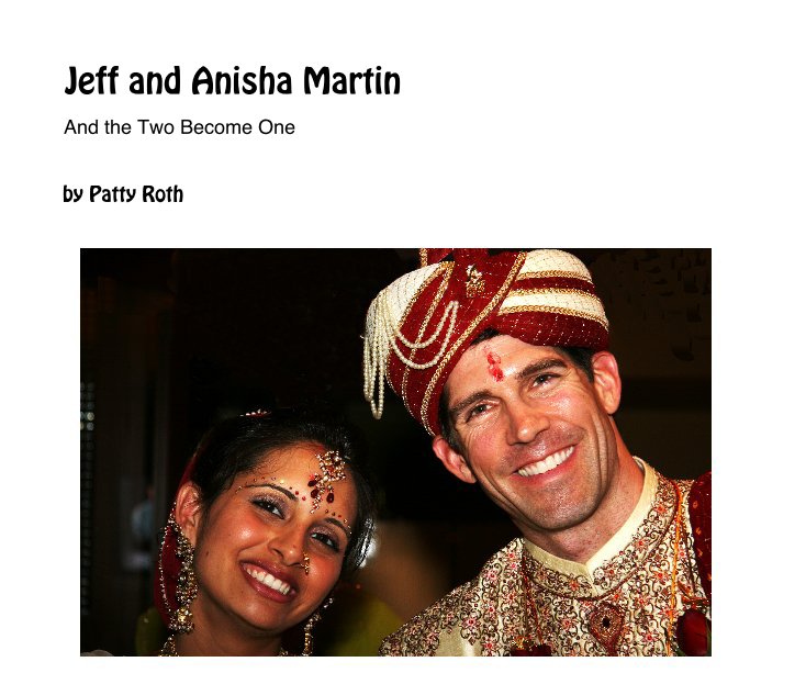 Bekijk Jeff and Anisha Martin op Patty Roth