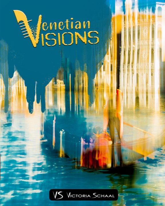 View Venetian Visions by Victoria Schaal