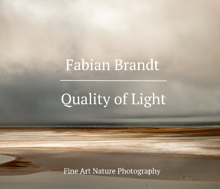 Ver Fabian Brandt – Quality of Light por Fabian Brandt