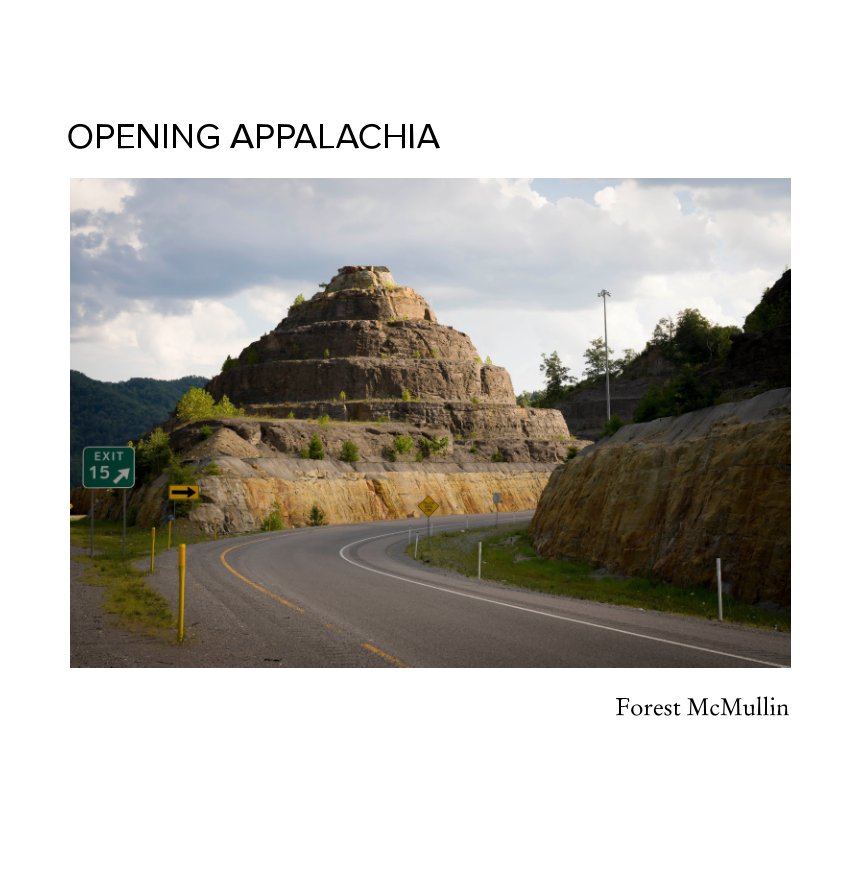 View Opening Appalachia by Forest McMullin