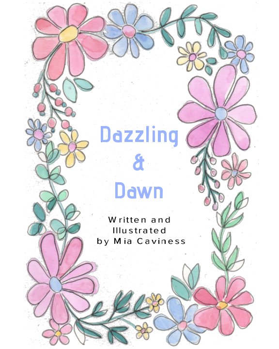View Dazzling and Dawn by Mia Caviness