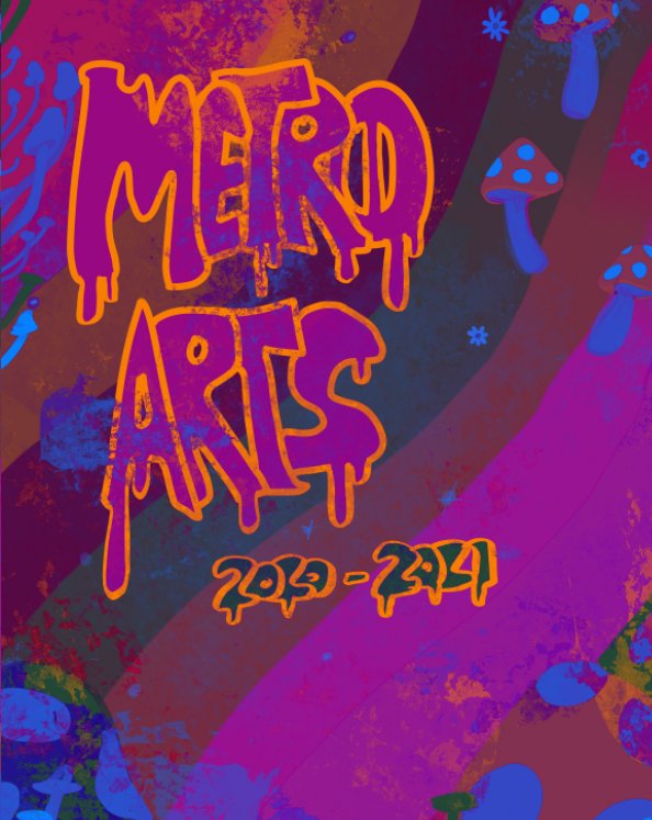 Metro Arts 2020/2021 High School Yearbook nach Metro Yearbook team anzeigen