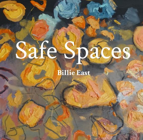 Visualizza Safe Spaces di Billie East