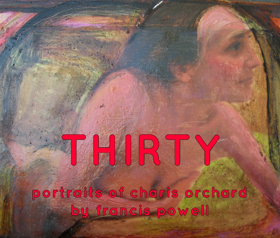 View Thirty by charis orchard, francis powell