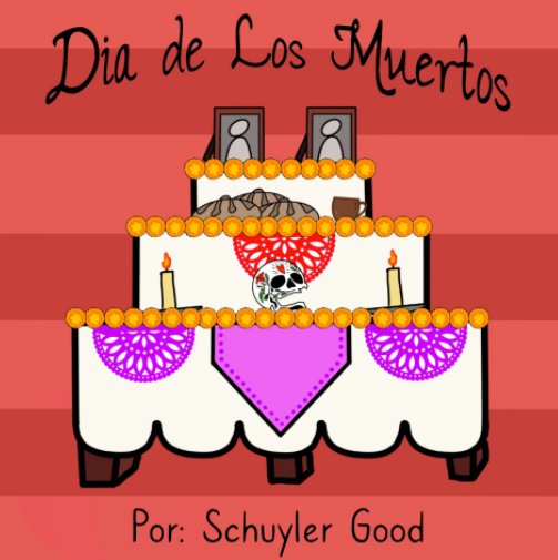 Visualizza Dia de Los Muertos - The Day of the Dead di Schuyler Good