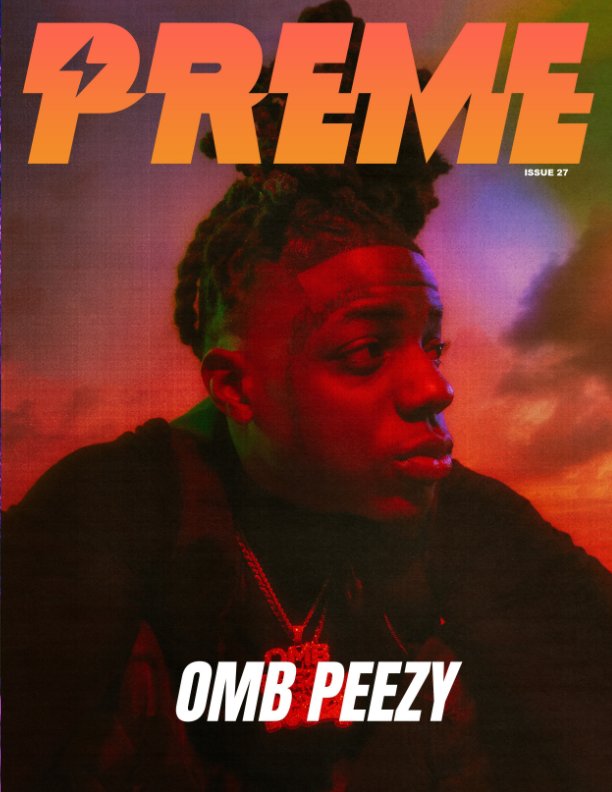 Ver Preme Magazine: OMB Peezy por Preme Magazine