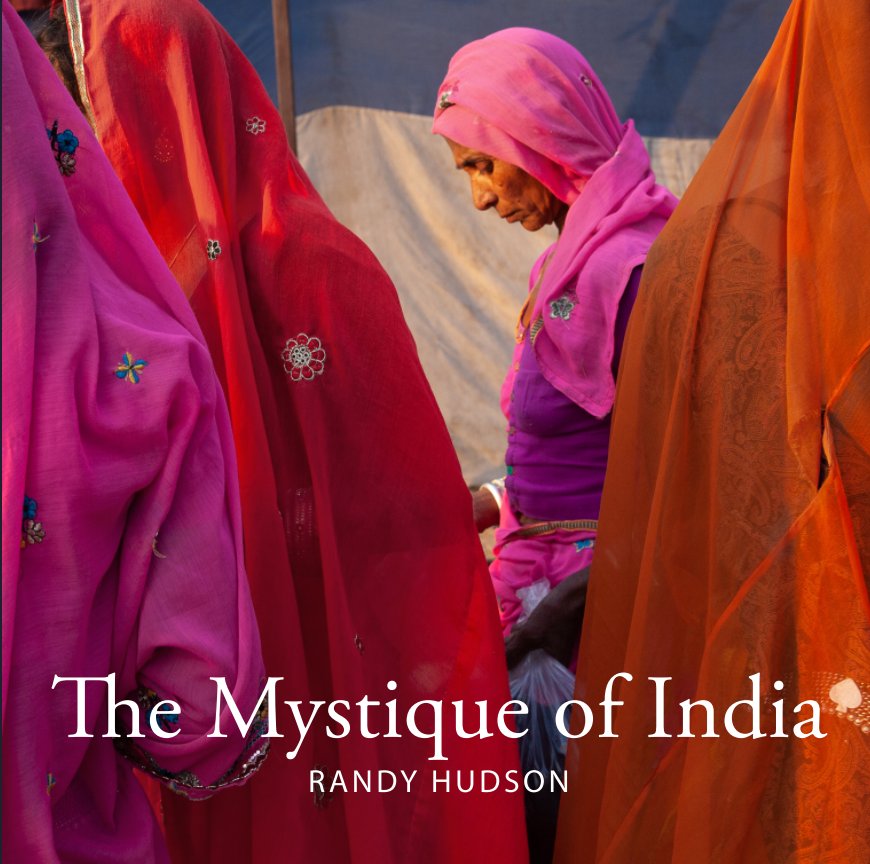 View Mystique of India by Randy Hudson