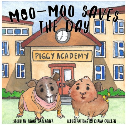 View Moo-Moo Saves The Day by Diane Gallagher