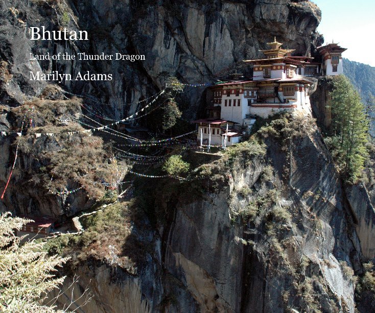 View Bhutan by Marilyn Adams