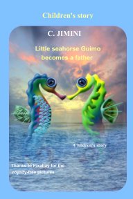 Little seahorse Guimo becomes a father / Children's story - English book cover