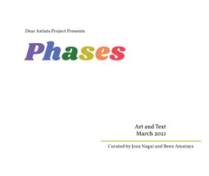Dear Artists Project Presents: Phases book cover