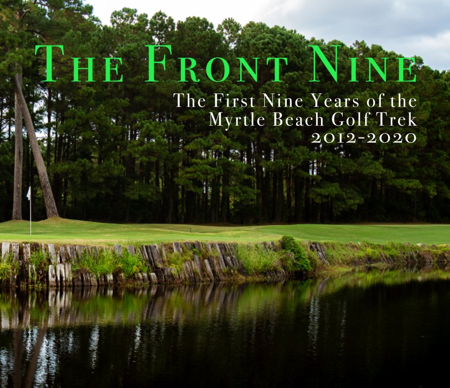 View The Front Nine by Rick DeLange