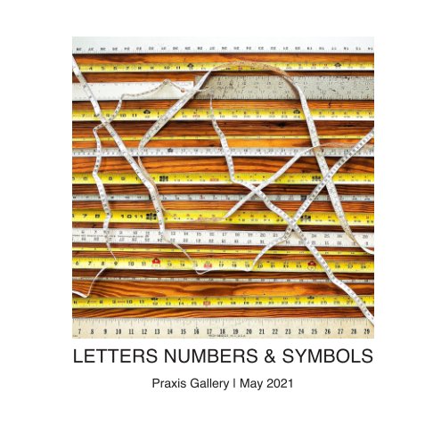 View Letters Numbers And Symbols by Praxis Gallery
