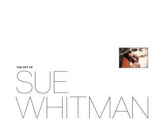 The Art of Sue Whitman selected works book cover