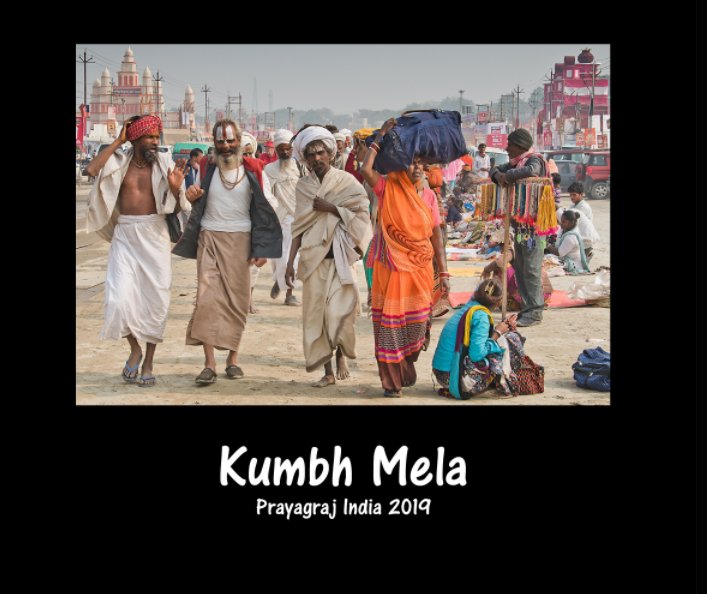 Ver Kumbh Mela 2019 project por Anni de Jong