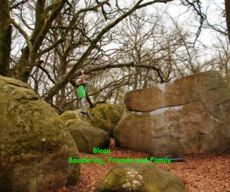 Bleau Bouldering, Friends and Family book cover