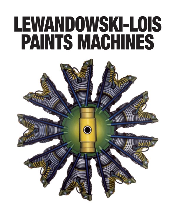 View Lewandowski-Lois Paints Machines by George Lois