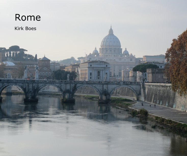 View Rome by Kirk Boes