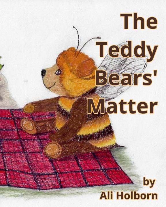 View The Teddy Bears' Matter by Ali Holborn