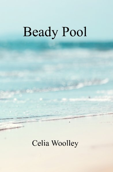 View Beady Pool by Celia Woolley